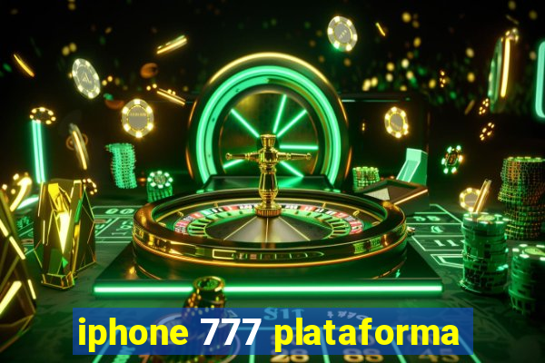 iphone 777 plataforma